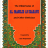 THE OBSERVANCE OF AL-MAWLID AN-NABAWI AND OTHER BIRTHDAYS