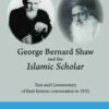 George Bernard Shaw and the Islamic Scholar