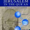 Jerusalem in the Qur'an: An Islamic view of the destiny of Jerusalem