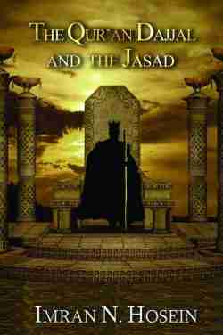 The Quran, Dajjal and the Jasad